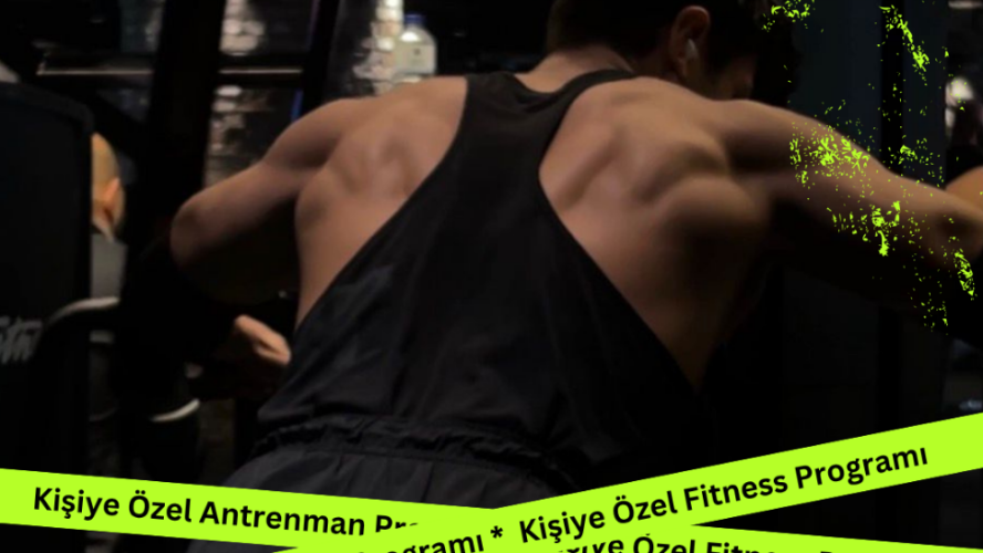Kişiye Özel Antrenman Programı